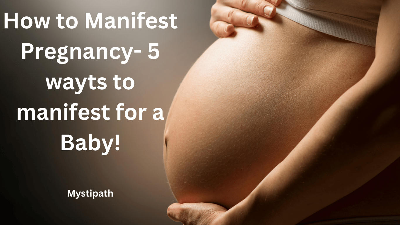 How to manifest Pregnancy?