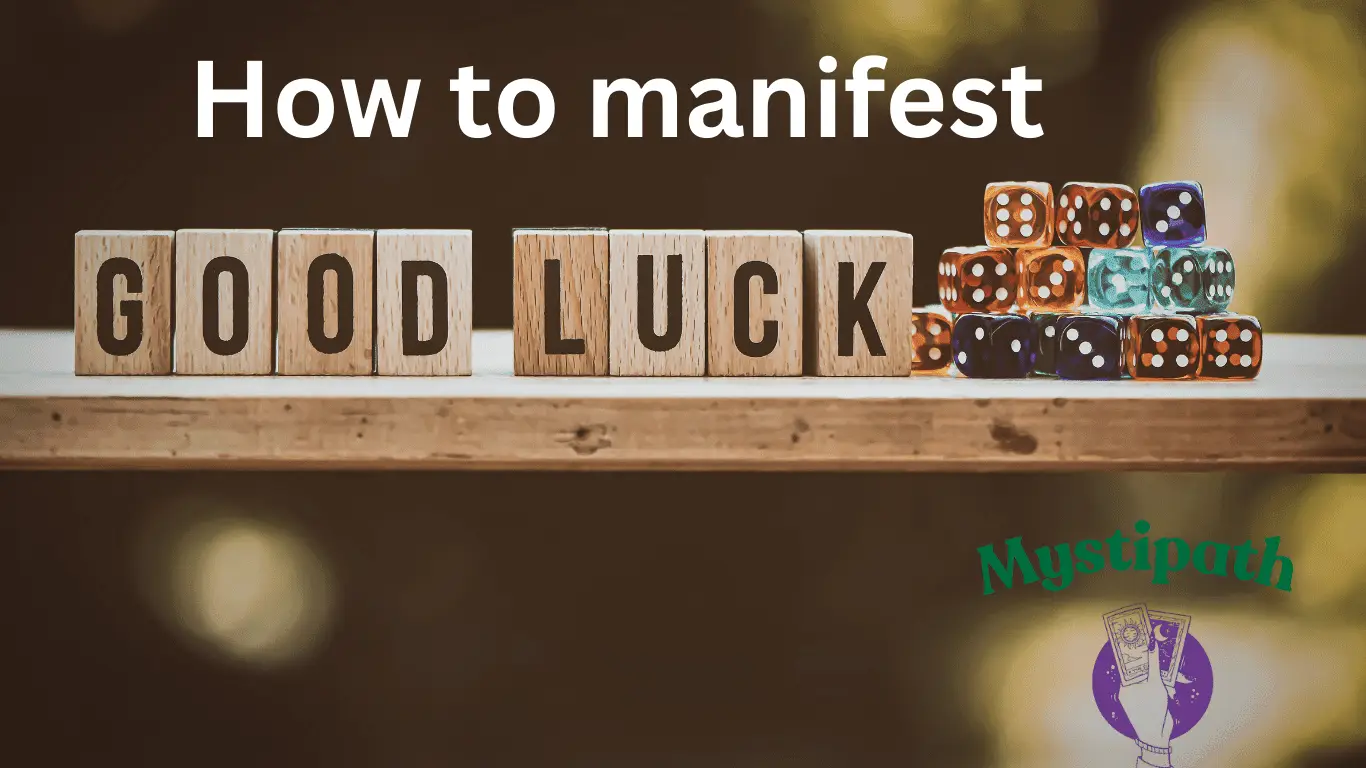 How to manifest luck